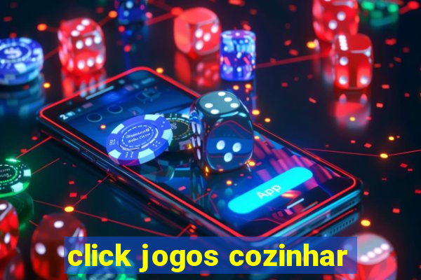 click jogos cozinhar